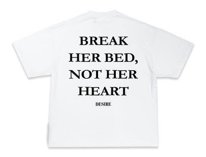 BREAK HER BED
