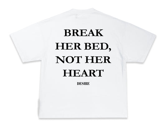 BREAK HER BED